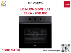 Lò nướng đối lưu TEKA HSB 610 - Nhập khẩu nguyên chiếc từu Tây Ban Nha